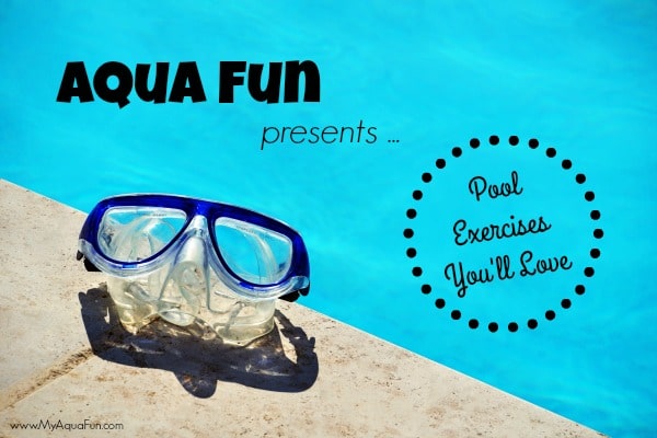 Aqua-Fun-Pool-Exercises Lose Weight, Feel Great